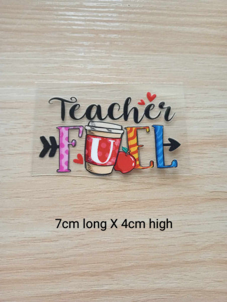 Adhesive UV DTF Teacher - CLICK ON PIC TO VIEW ALL AVAILABLE